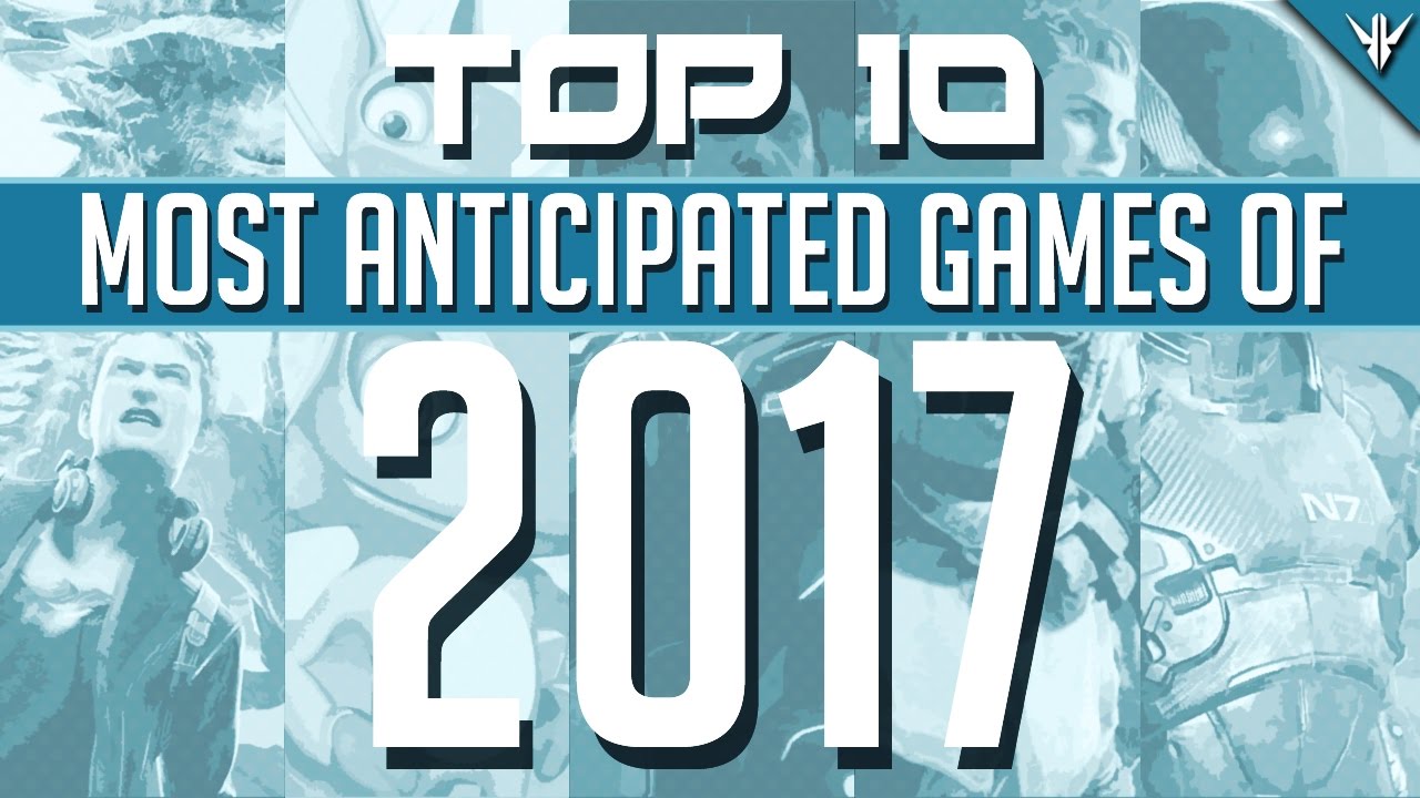 top 10 games for 2017